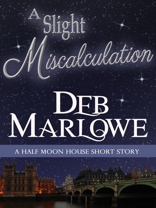 Title details for A Slight Miscalculation by Deb Marlowe - Available